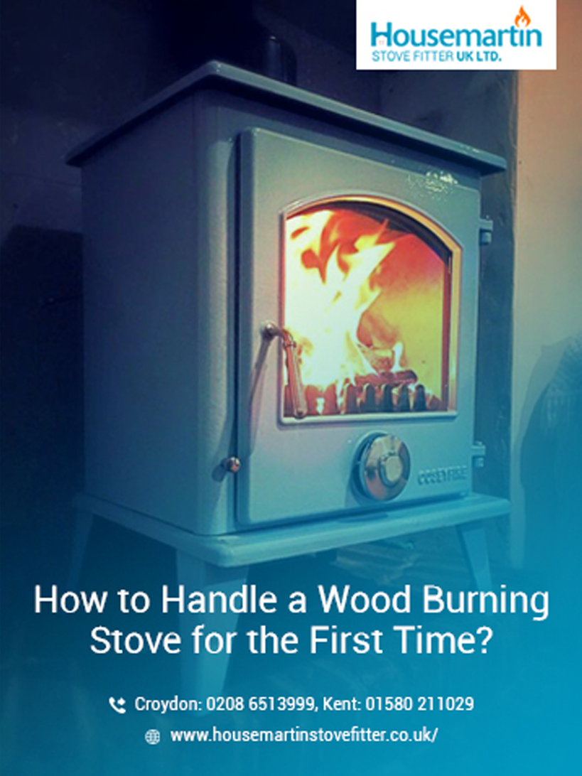 How to Handle a Wood Burning Stove for the First Time
