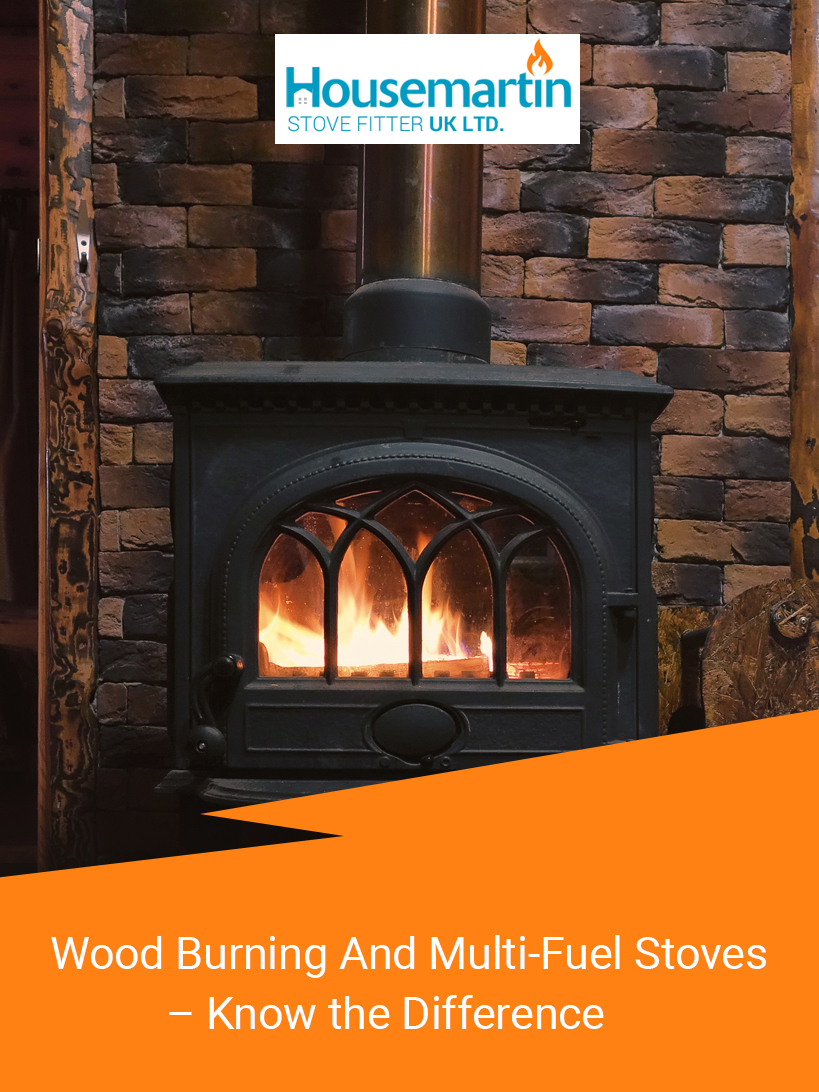 Wood Burning And Multi-Fuel Stoves – Know the Difference